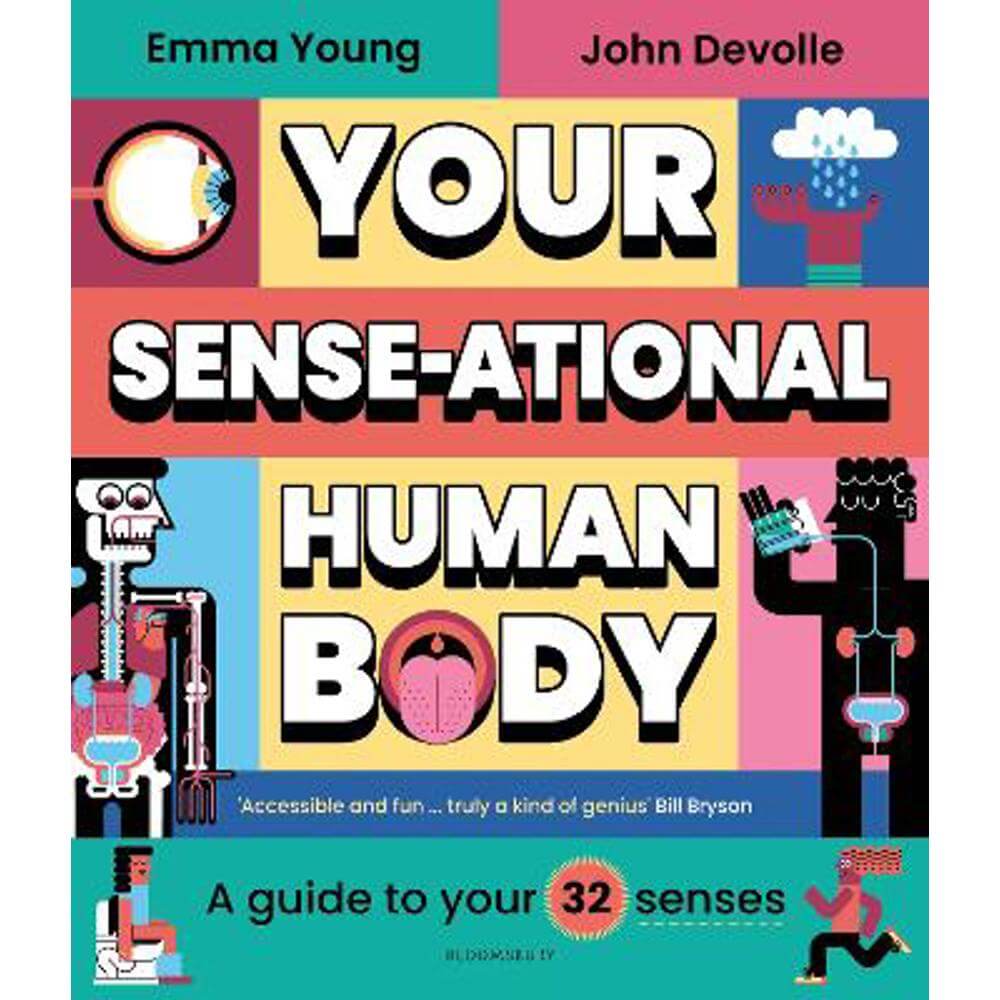 Your SENSE-ational Human Body: A Guide to Your 32 Senses (Hardback) - Emma Young